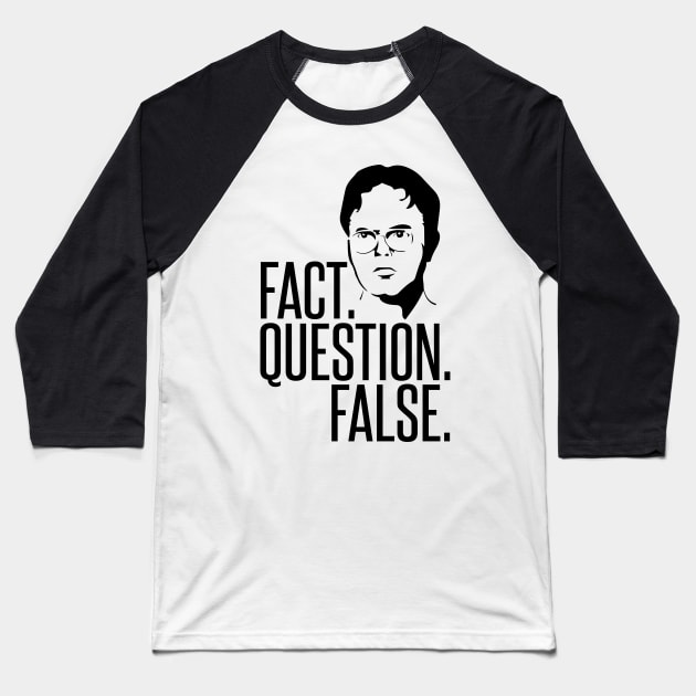 Fact Question False Baseball T-Shirt by mariansar